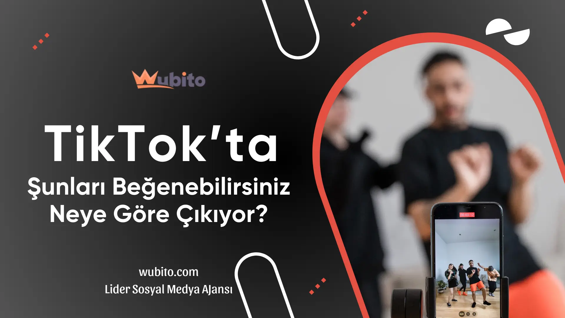 TikTok Sunlari Begenebilirsiniz Neye Gore Cikiyor