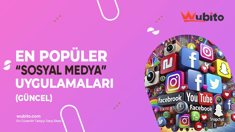 En Popüler Sosyal Medya Uygulamaları 2024