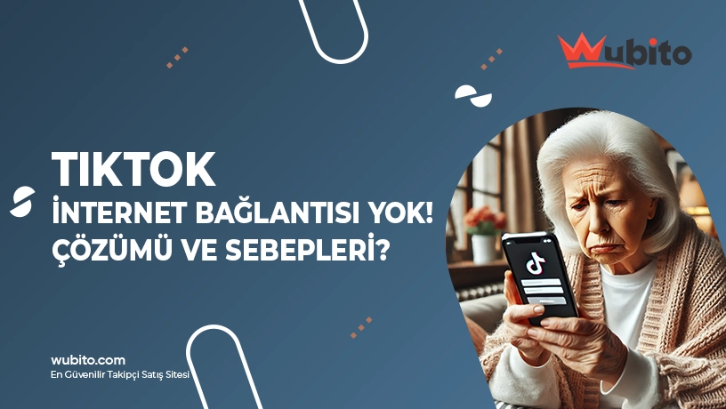 Tiktok İnternet Bağlantısı Yok Hatasının Çözüm Yolları